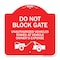 Signmission Do Not Block Gate Unauthorized Vehicles Towed at Owner Expense with Graphic, A-DES-RW-1818-24160 A-DES-RW-1818-24160 - alternate 1